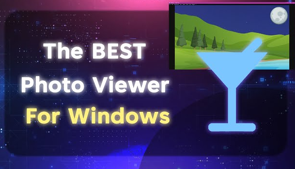 The Best Photo Viewers for Windows